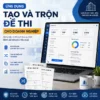 Ứng dụng tạo và trộn đề thi cho doanh nghiệp